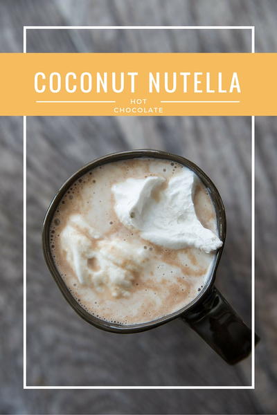 Coconut Nutella Hot Chocolate Coconut Nutella Hot Chocolate