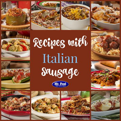 Incredible Italian Sausage Recipes: 19 Recipes with Sausage