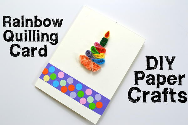 Paper Quilling Birthday Card How to make a Quill a Birthday Card