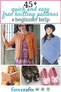 45 Quick and Easy Free Knitting Patterns and Beginner Help 45 Quick and Easy Free Knitting Patterns and Beginner Help