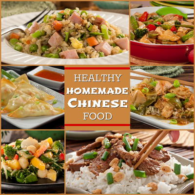 Healthy Homemade Chinese Food: 8 Easy Asian Recipes