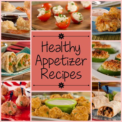 Super Easy Appetizer Recipes: 15 Healthy Appetizer Recipes