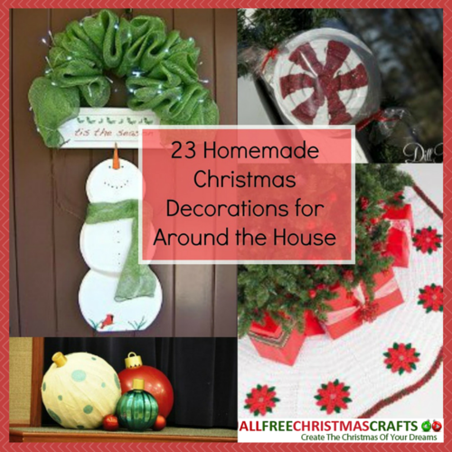 23 Homemade Christmas Decorations for Around the House