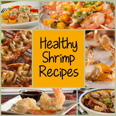 7 Healthy Shrimp Recipes You Can't Resist