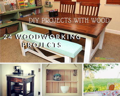 DIY Projects with Wood 24 Wonderful Woodworking Projects DIY Projects with Wood 24 Wonderful Woodworking Projects