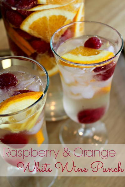 Raspberry Orange White Wine Punch Raspberry Orange White Wine Punch