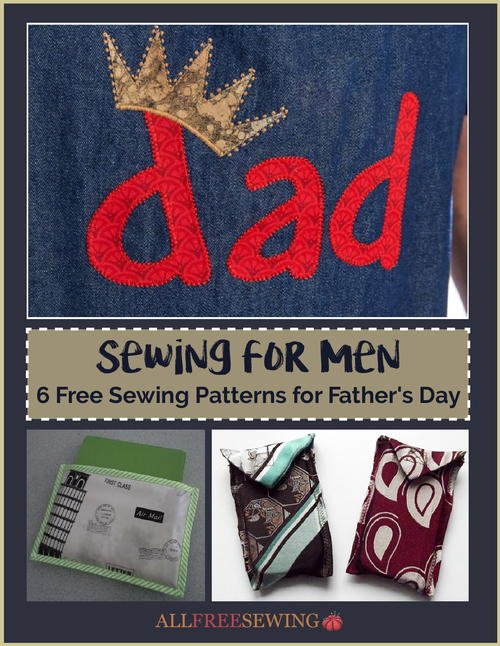 Sewing for Men 6 Free Sewing Patterns for Fathers Day