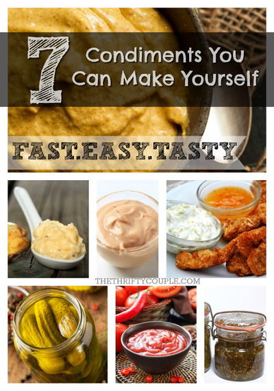 7 Condiments You Can Make Yourself 7 Condiments You Can Make Yourself