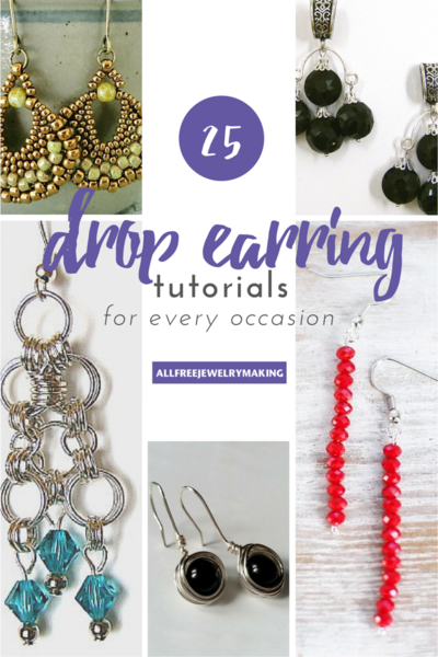 25 Drop Earrings: How to Make Earrings for Any Occasion