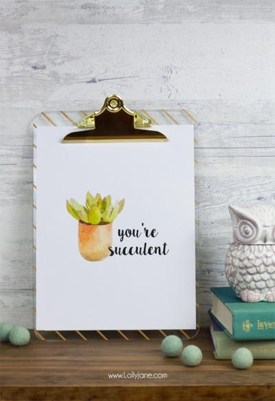 Youre Succulent Free Printable