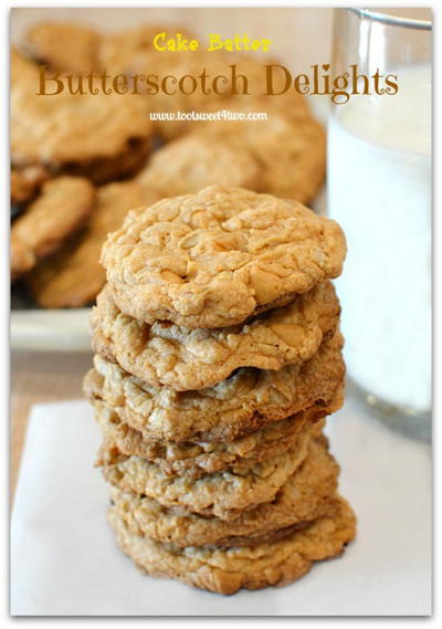 Cake Batter Butterscotch Delights Cake Batter Butterscotch Delights