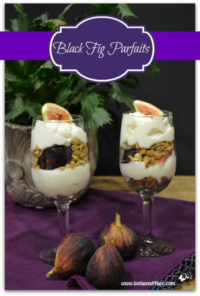 Easy Black Fig Parfaits Easy Black Fig Parfaits