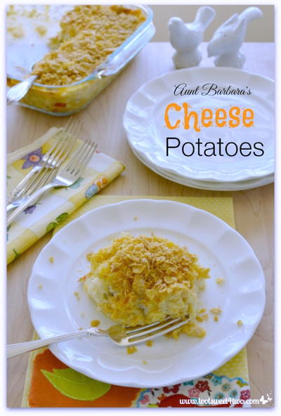 Aunt Barbaras Cheese Potatoes Recipe Aunt Barbaras Cheese Potatoes Recipe