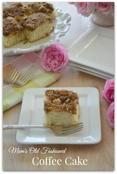 Moms Old Fashioned Coffee Cake Mom's Old Fashioned Coffee Cake