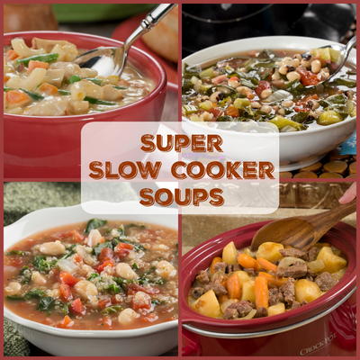 Top 11 Super Slow Cooker Soups