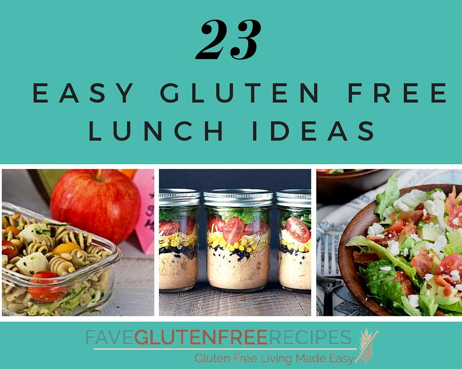 23 Easy Gluten Free Lunch Ideas