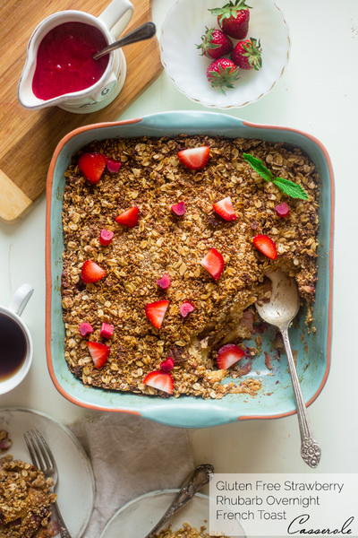 Strawberry and Rhubarb French Toast Bake Strawberry and Rhubarb French Toast Bake