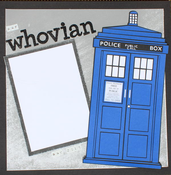 Doctor Who Scrapbook Page Doctor Who Scrapbook Page
