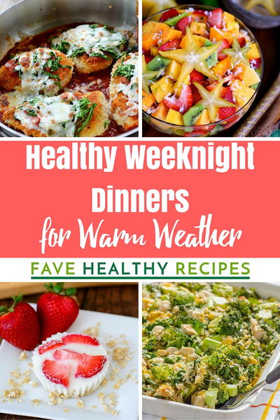 30 Easy Healthy Weeknight Dinners for Warm Weather