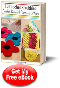 10 Crochet Scrubbies: Crochet Dishcloth Patterns to Make 10 Crochet Scrubbies: Crochet Dishcloth Patterns to Make