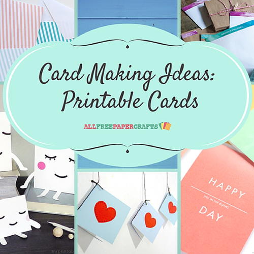 Card Making Ideas: Printable Cards