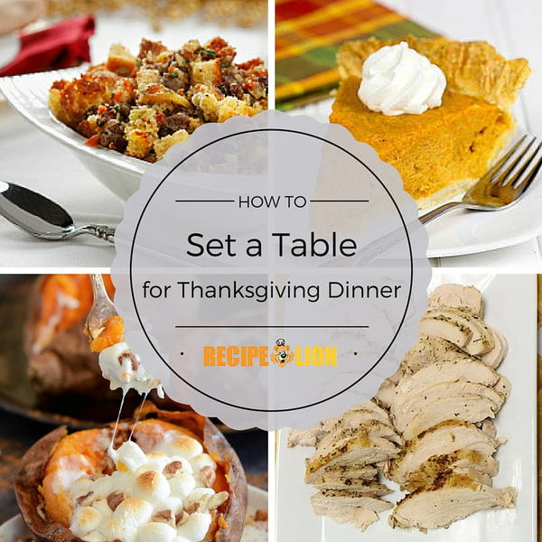 How to Set a Table for Thanksgiving Dinner How to Set a Table for Thanksgiving Dinner