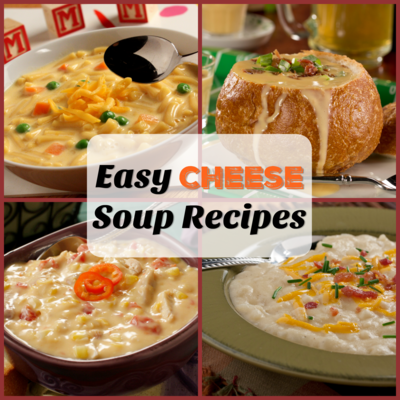 6 Easy Cheese Soup Recipes