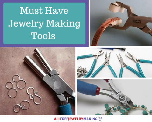 DIY Jewelry What Tools Do I Need to Start Making Jewelry
