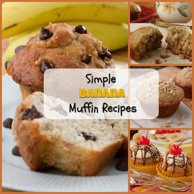6 Simple Banana Muffin Recipes