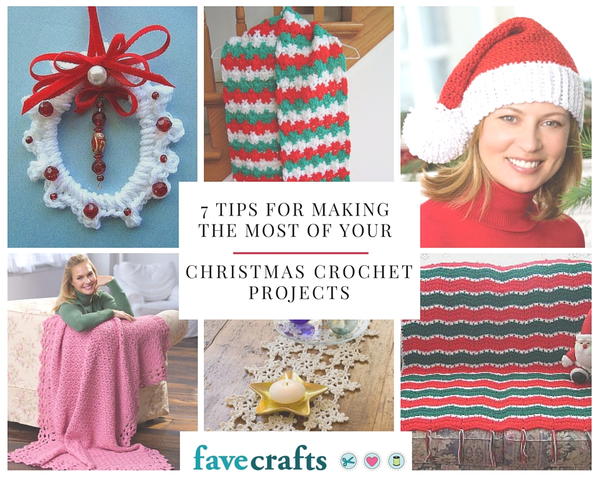 7 Tips for Making the Most of Your Christmas Crochet Projects 7 Tips for Making the Most of Your Christmas Crochet Projects