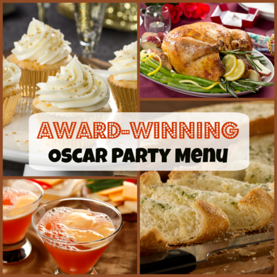 Award-Winning Oscar Party Menu