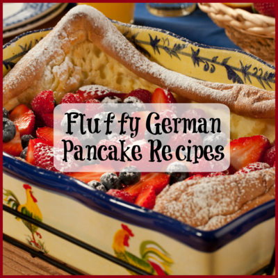 Fluffy German Pancake Recipes