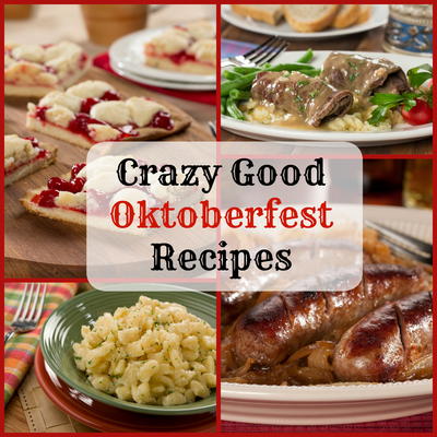 Crazy Good Oktoberfest Recipes