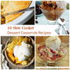 10 Slow Cooker Dessert Casserole Recipes 10 Slow Cooker Dessert Casserole Recipes