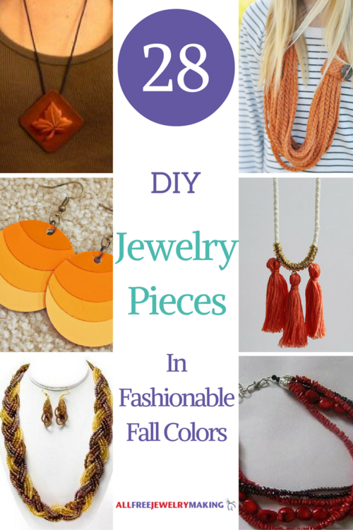 28 DIY Jewelry Pieces in Fashionable Fall Colors