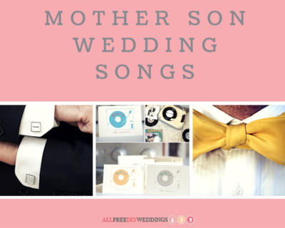 23 Mother Son Wedding Songs 23 Mother Son Wedding Songs