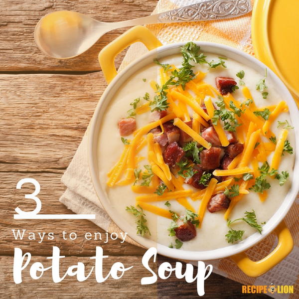 3 Easy Potato Soup Recipes