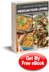 20 Casserole Recipes for Mexican Food Lovers 20 Casserole Recipes for Mexican Food Lovers