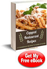 Copycat Restaurant Recipes: 17 Casseroles to Make at Home Copycat Restaurant Recipes: 17 Casseroles to Make at Home