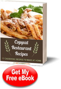 Copycat Restaurant Recipes: 17 Casseroles to Make at Home Copycat Restaurant Recipes: 17 Casseroles to Make at Home