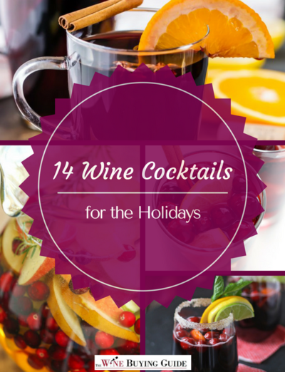 14 Wine Cocktails for the Holidays 14 Wine Cocktails for the Holidays