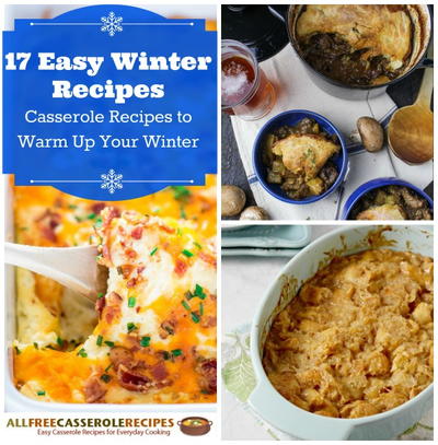 17 Easy Winter Recipes: Casserole Recipes to Warm Up Your Winter