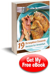 19 Scrumptious Casserole Recipes for Breakfast 19 Scrumptious Casserole Recipes for Breakfast