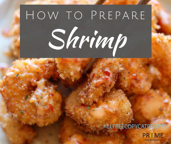 How to Prepare Your Shrimp Plus 4 Facts about Shrimp Nutrition How to Prepare Your Shrimp Plus 4 Facts about Shrimp Nutrition