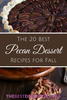 The 20 Best Pecan Dessert Recipes for Fall