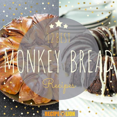 12 Best Monkey Bread Recipes