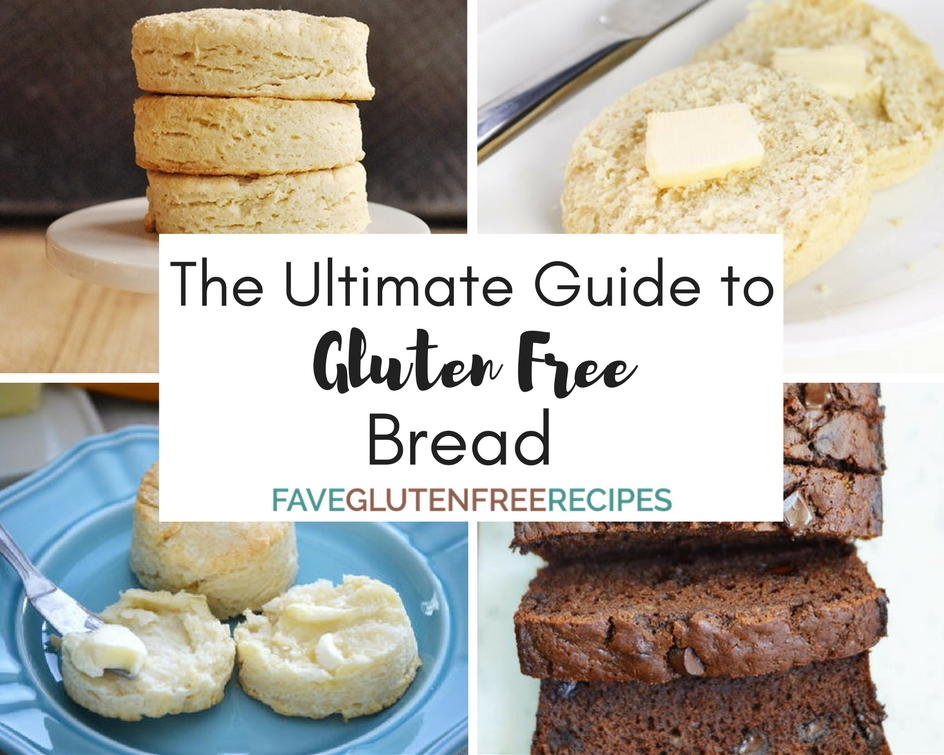 The Ultimate Guide To Gluten Free Bread | FaveGlutenFreeRecipes.com