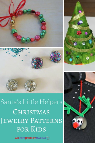 Santa's Little Helpers: 17 Christmas Jewelry Patterns for Kids