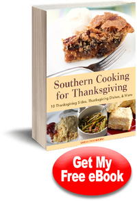 Southern Cooking for Thanksgiving: 10 Thanksgiving Sides, Thanksgiving Desserts, & More