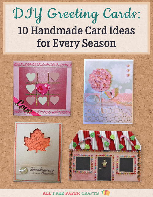 DIY Greeting Cards 10 Handmade Card Ideas for Every Season free eBook DIY Greeting Cards 10 Handmade Card Ideas for Every Season free eBook